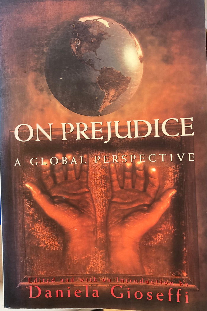 On Prejudice. A Global Perspective. Ed. by Daniela Gioseffi. (1993)