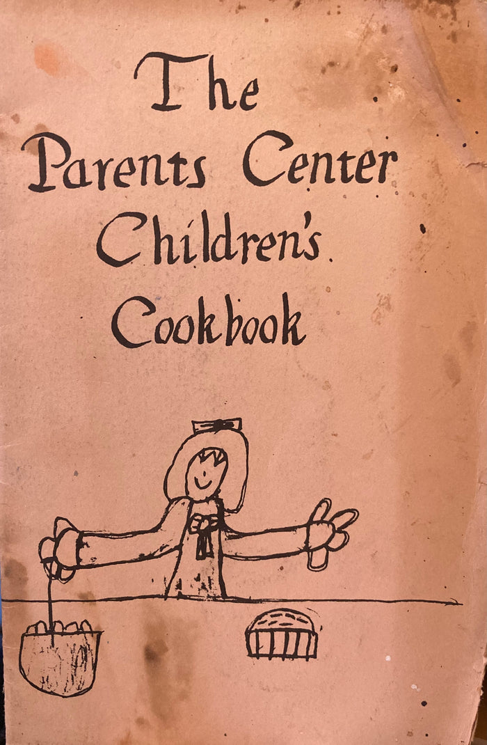 (Santa Cruz) The Parents Center Children's Cookbook. N.d., (ca. 1960s)