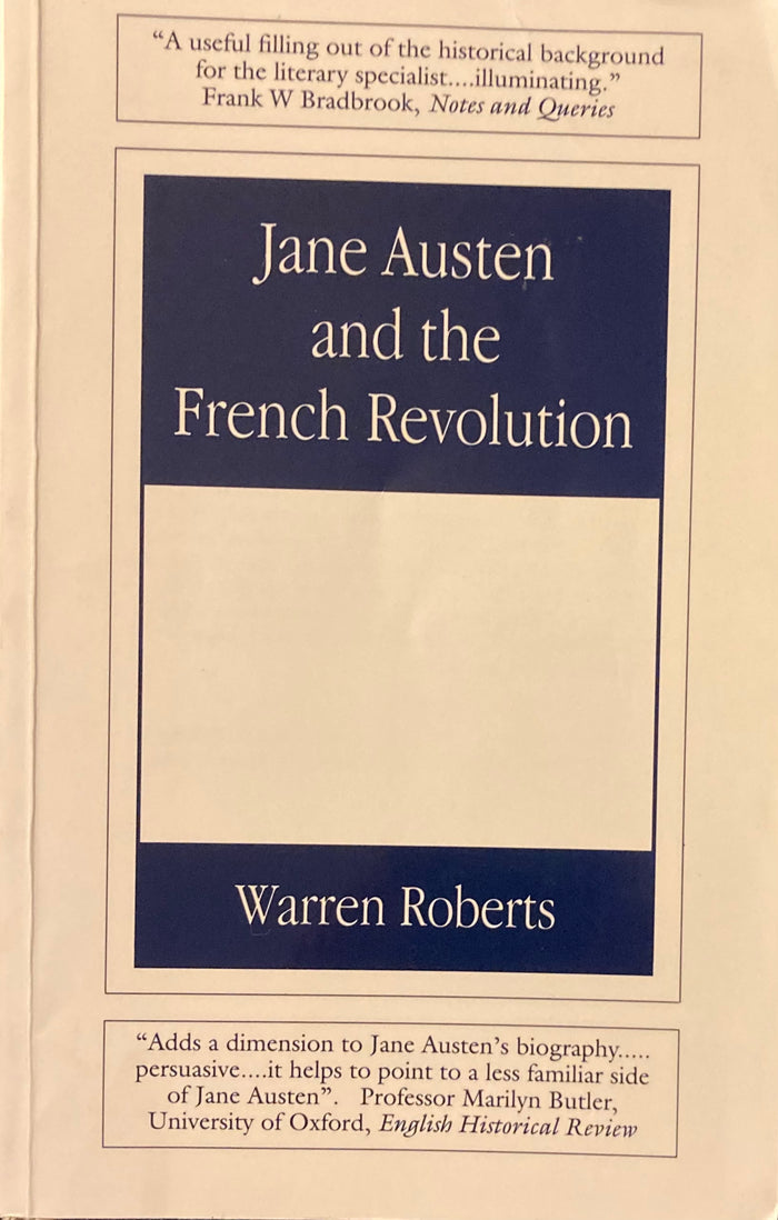 Jane Austen and the French Revolution. By Warren Roberts. (1995)