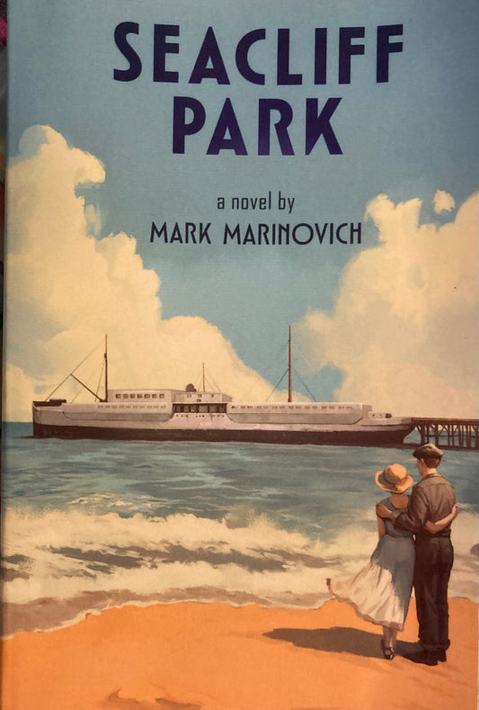 (Aptos, CA) Seacliff Park. A Novel by Mark Marinovich. (2025)