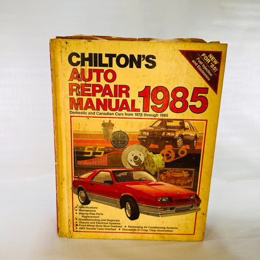 Chilton's Auto Repair Manual Domestic and Canadian Cars from 1978-1985 by Alan F. Turner 1984 Chilton Book Company