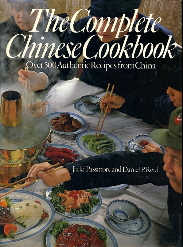 Complete Chinese Cookbook. By J. Passmore & D. Reid. [1982].