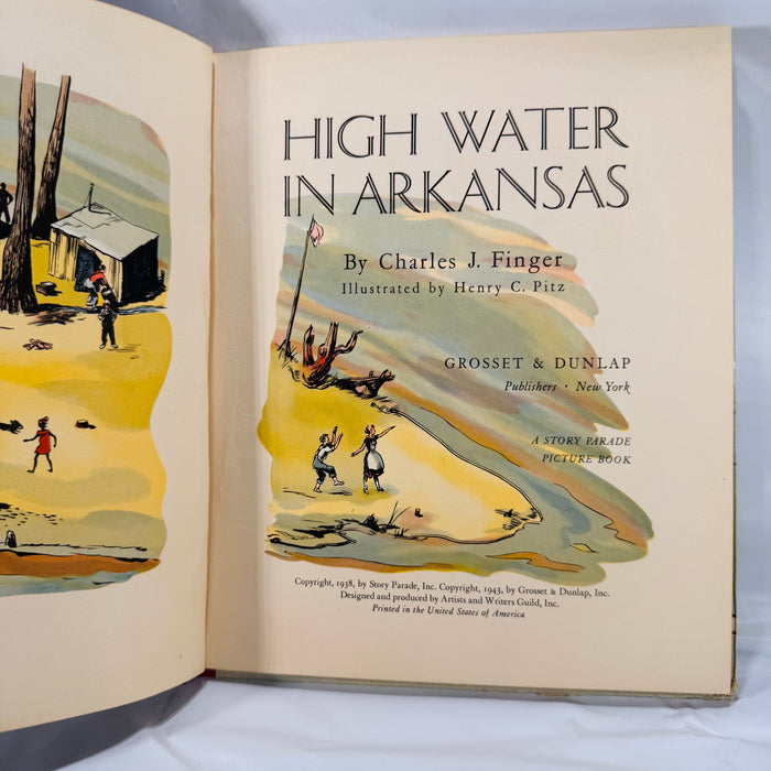 High Water in Arkansas Vintage 1938 Story Parade Picture Book by Charles J. Finger – Illustrated by Henry C. Pitz – Southern Flood Adventure