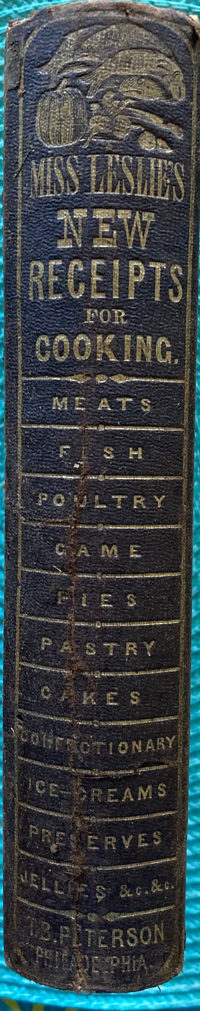 New Receipts for Cooking. By Miss Leslie. (1854)