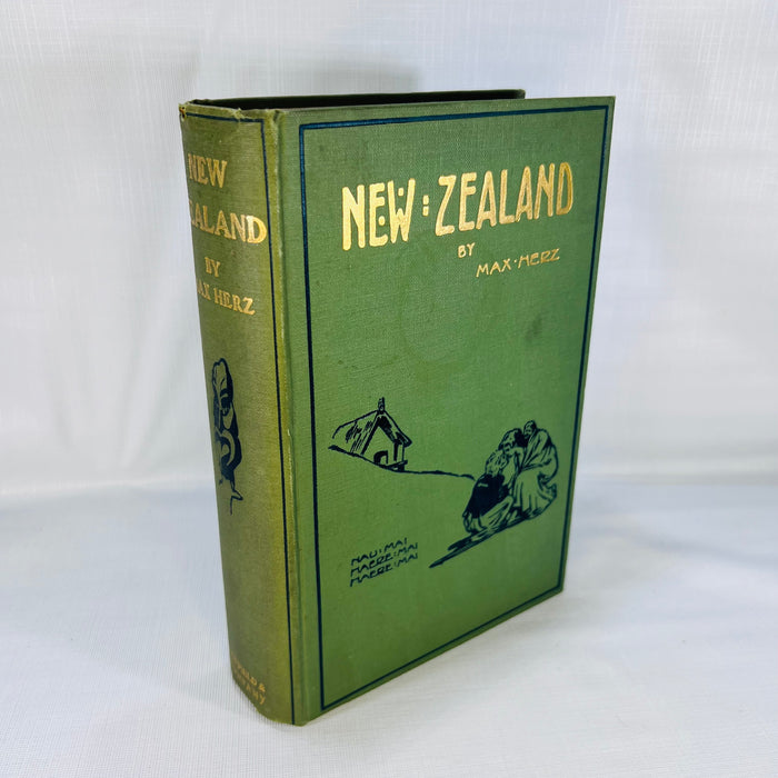 New Zealand the Country and the People by Max Herz 1912 with eighty-one Illustrations and a Map Duffield & Co