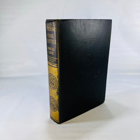 Omar Khayyam A Life by Harold Lamb 1934 Doubleday, Doran & Co, Inc
