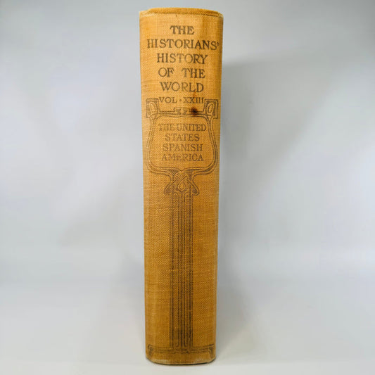 The Historians’ History of the World, Vol. XXIII: The United States & Spanish America (1904/1907) – Illustrated Hardcover